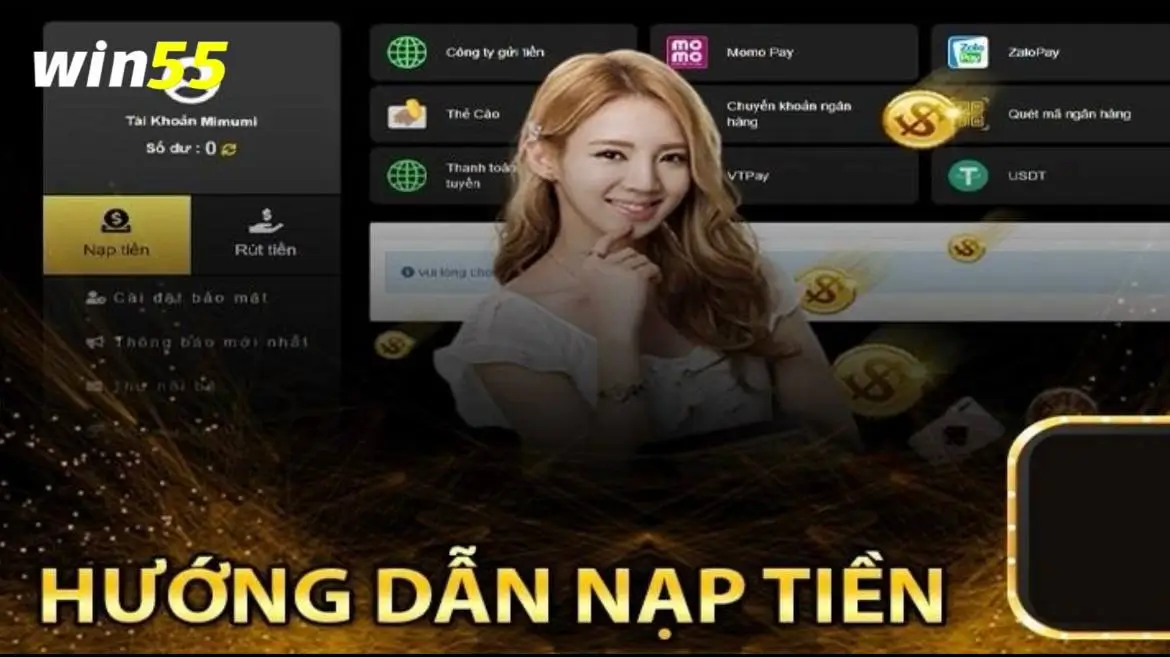 Những điều kiện cần thiết để nạp tiền tại Win55