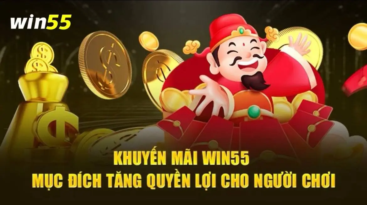 Lý do bạn không nên bỏ lỡ các chương trình khuyến mãi tại Win55