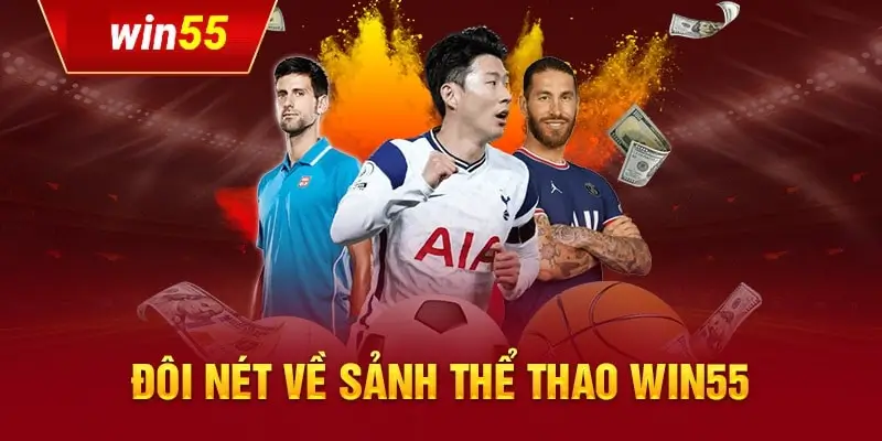 Danh sách các sảnh chơi cá cược thể thao đỉnh cao tại Win55